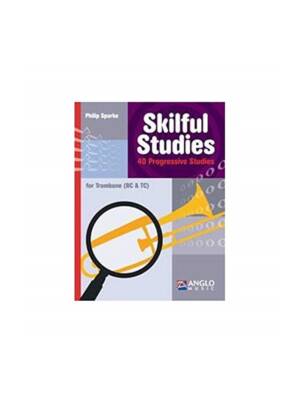 SKILFUL STUDIES P/ TROMBONE Philip Sparke